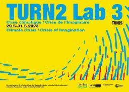 Laboratoire Turn2 Lab#3 : Crise climatique / Crise de l’imaginaire ?