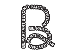 Be Part - Art Beyond Participation, projet de coopération international, 2019-2023