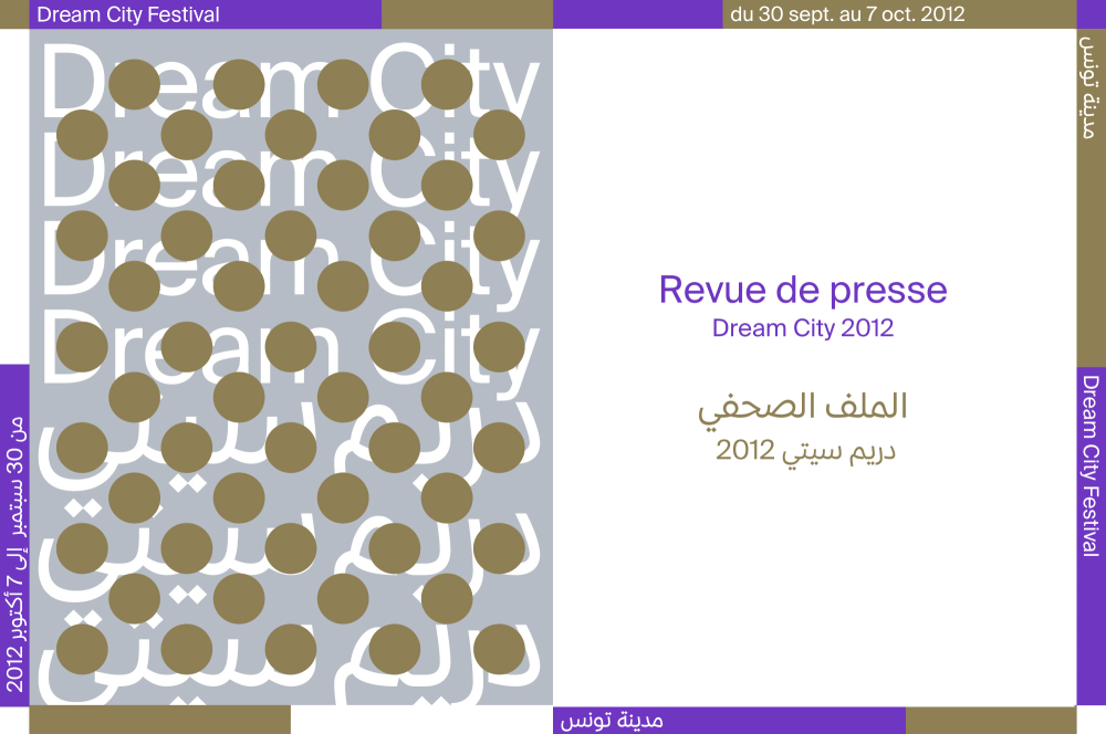 Press review Dream City Festival 2012, 30 Sept. to 7 Oct., Tunis & Sfax